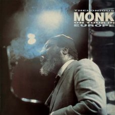 Thelonious Monk - Monk: On Tour In Europe, 2xLP