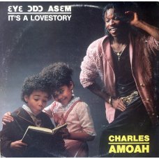 Charles Amoah - Ɛyɛ Ɔdɔ Asɛm / It's A Love Story, LP