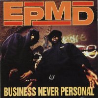 EPMD - Business Never Personal, LP