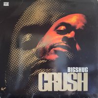 Big Shug - Crush, 12"