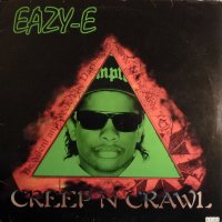 Eazy-E - Creep N Crawl / Sippin On A 40, 12"