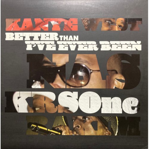 Kanye West / Nas / KRS-One / Rakim - Better Than I've Ever Been / Classic, 12", Promo