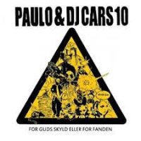 Paulo & DJ Cars10 - For Guds Skyld Eller For Fanden, 2xLP