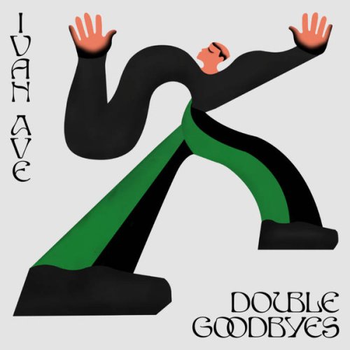 Ivan Ave - Double Goodbyes, LP