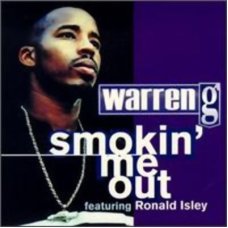 Warren G Featuring Ronald Isley - Smokin' Me Out, 12"
