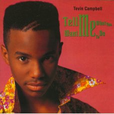 Tevin Campbell - Tell Me What You Want Me To Do, 7"