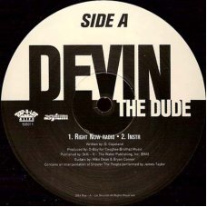 Devin The Dude - Right Now / Motha / Party, 12"