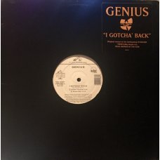 Genius - I Gotcha' Back, 12"