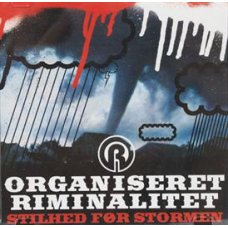 Organiseret Riminalitet - Stilhed Før Stormen, CD, EP