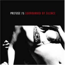 Prefuse73 - Surrounded By Silence, 2xLP