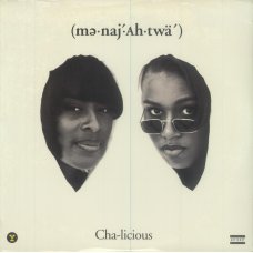 (mə-naj′-Ah-twä′) - Cha-Licious, LP