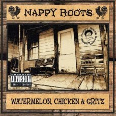 Nappy Roots - Watermelon, Chicken & Gritz, 2xLP