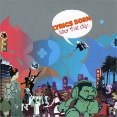 Lyrics Born - Later That Day..., 2xLP