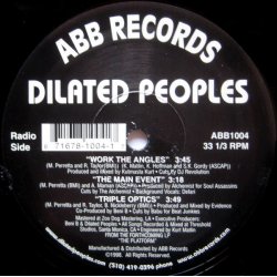 Dilated Peoples - Work The Angles / The Main Event / Triple Optics, 12"