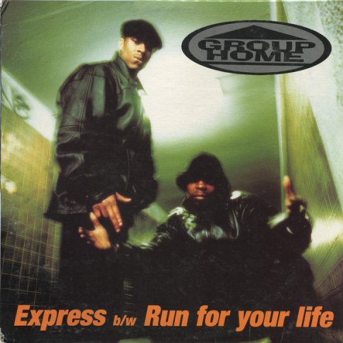 Group Home - Express B/W Run For Your Life, 12"