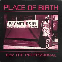 Planet Asia - Place Of Birth / The Professional, 12"