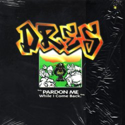 Dres - Pardon Me While I Come Back, 12"