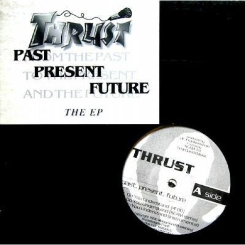 Thrust - Past, Present, Future - The EP, 12", EP