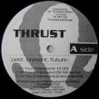 Thrust - Past, Present, Future - The EP, 12", EP