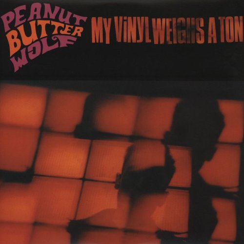 Peanut Butter Wolf - My Vinyl Weighs A Ton, 2xLP, Reissue
