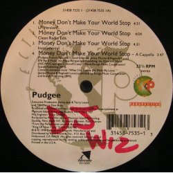 Pudgee - Money Don't Make Your World Stop, 12"