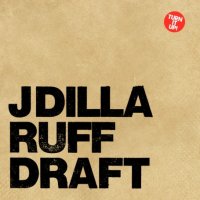 J Dilla - Ruff Draft, 2x12", EP, Reissue
