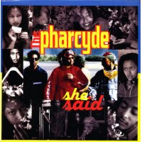 The Pharcyde - She Said, 12"