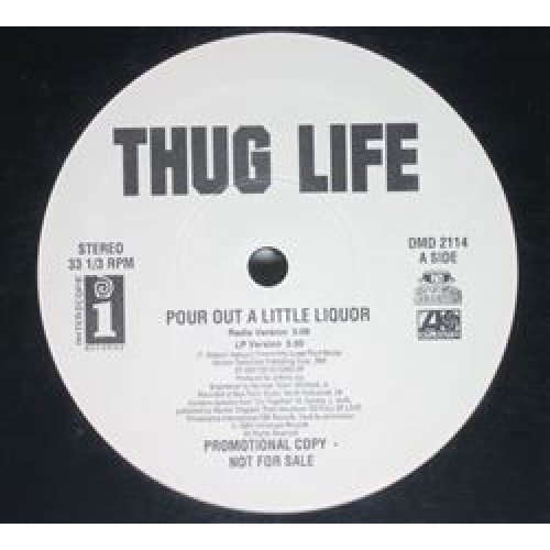 Thug Life - Pour Out A Little Liquor, 12", Promo