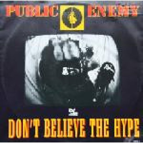 Public Enemy - Don't Believe The Hype, 12"