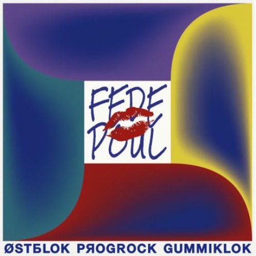 Fede Poul - Østblok Progrock Gummiklok, LP, Repress