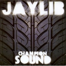Jaylib - Champion Sound, CD, Reissue