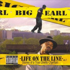 Big Earl - Life On The Line Volume 2 - Stories Of A True Ghetto Chieftain, CD