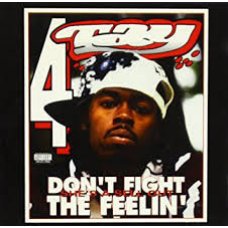 Rappin' 4-Tay - Don't Fight The Feelin', CD