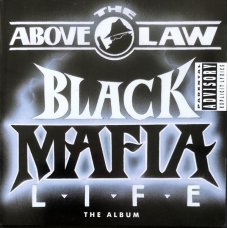 Above The Law - Black Mafia Life, CD