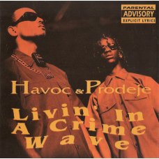 Havoc & Prodeje - Livin' In A Crime Wave, CD