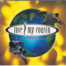 Me & My Cousin - International, CD