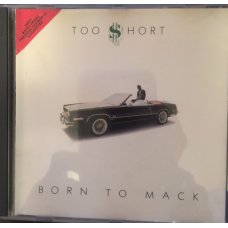 Too $hort - Born To Mack, CD, Reissue