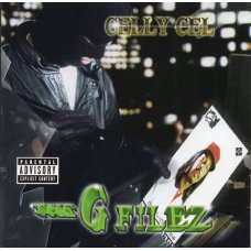 Celly Cel - The G Filez, CD, Reissue