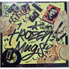 Maylay Sparks, Clever 1 & K Sluggah - Frozen Mugs, LP
