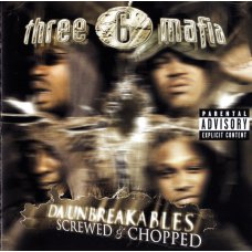 Three 6 Mafia - Da Unbreakables: Screwed & Chopped, CD