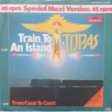 Topas - Train To An Island, 12"