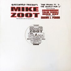 Mike Zoot Featuring Consequence, Talib Kweli, Mos Def - High Drama, Pt. 3: The Search For 2, 12"