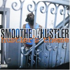 Smoothe Da Hustler - Hustler's Theme / Murdafest, 12"