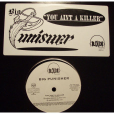 Big Punisher - You Aint A Killer, 12", Promo
