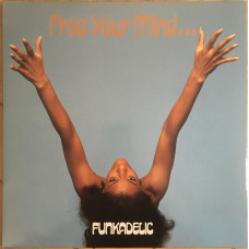 Funkadelic - Free Your Mind And Your Ass Will Follow, LP, Reissue