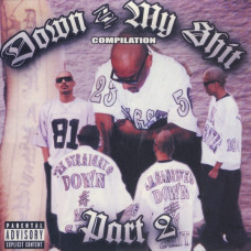 Various - Down 4 My Shit Compilation Part 2, CD