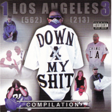 1 Los Angeles 3 - Down 4 My Shit Compilation, CD