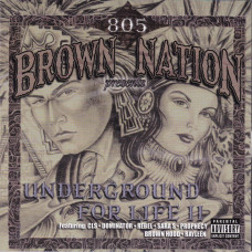 Brown 805 Nation Presents - Underground For Life 2, CD