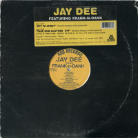 Jay Dee Featuring Frank-N-Dank - Off Ya Chest / Take Dem Clothes Off, 12"