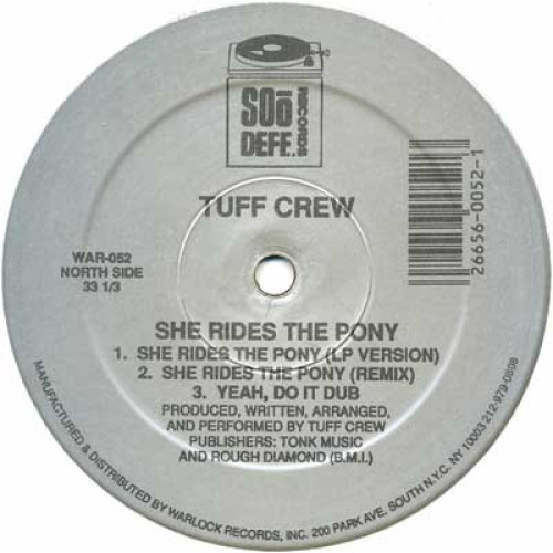 Tuff Crew - She Rides The Pony / What You Don't Know, 12"